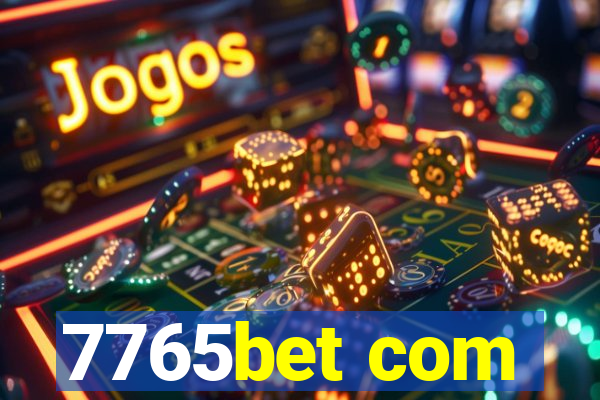 7765bet com